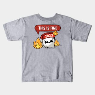 This is Fine 2022 Kids T-Shirt
